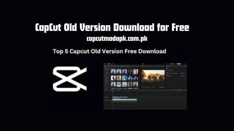 CapCut Old Version Download