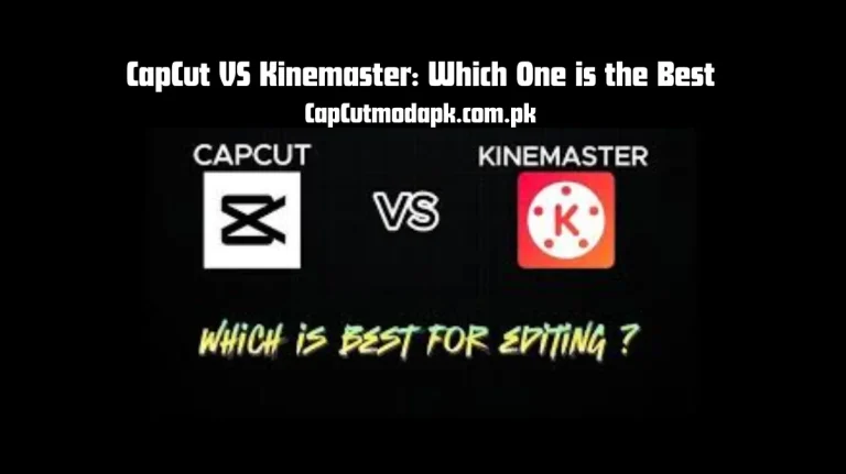 CapCut VS Kinemaster