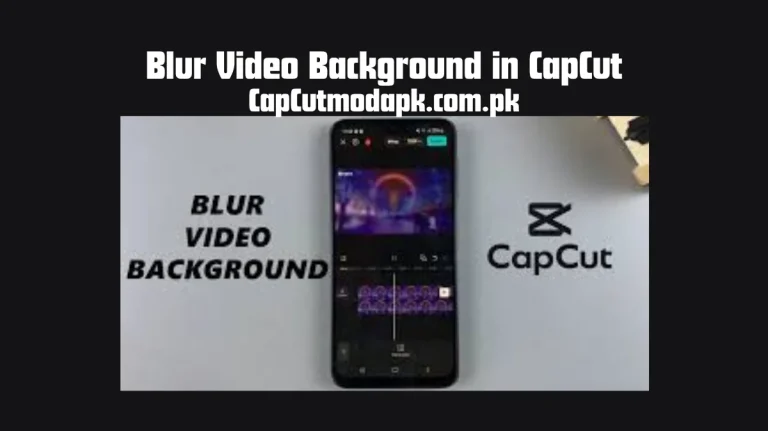 Blur Video Background in CapCut
