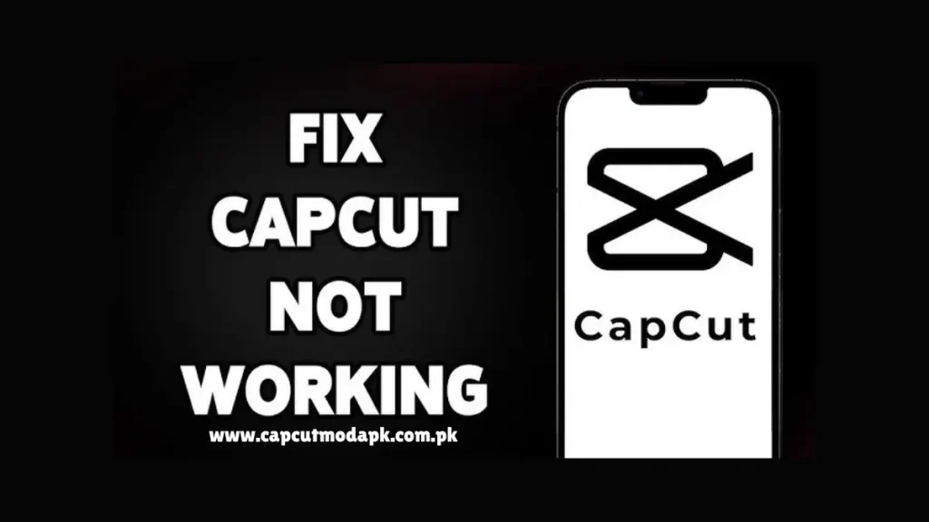 CapCut Mod APK not working 